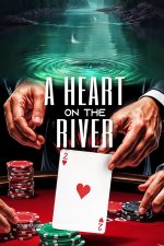 A Heart on the River