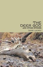 The Deer God and Other Stories