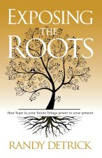 Exposing The Roots