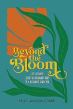Beyond the Bloom