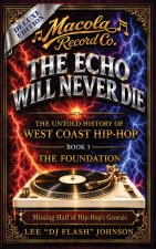 The Echo Will Never Die