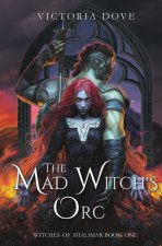 The Mad Witch's Orc