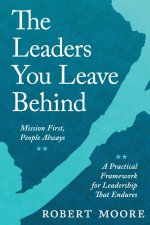 The Leaders You Leave Behind