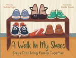 A Walk In My Shoes