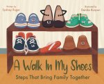 A Walk In My Shoes
