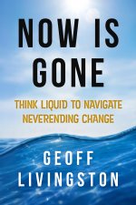 Now Is Gone