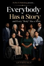 Everybody Has a Story and Every 