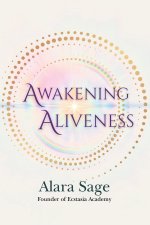 Awakening Aliveness