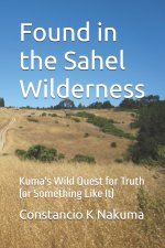 Found in the Sahel Wilderness