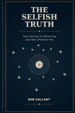 The Selfish Truth