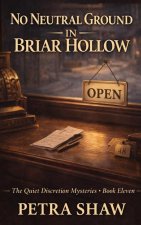 No Neutral Ground in Briar Hollow