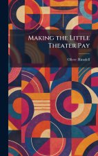 Making the Little Theater Pay