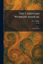 The Christian Workers Manual