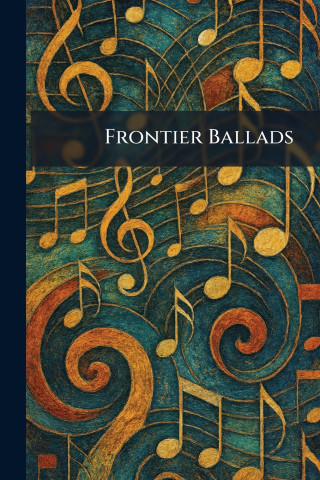 Frontier Ballads