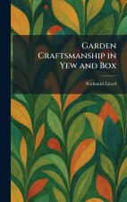 Garden Craftsmanship in Yew and Box
