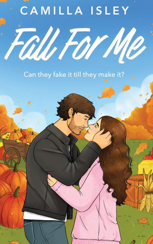 Fall For Me