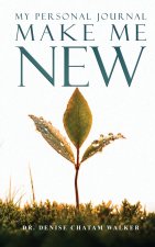Make Me New