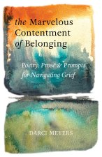 The Marvelous Contentment of Belonging