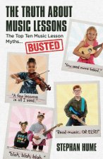 The Truth About Music Lessons