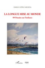 La longue mise au monde