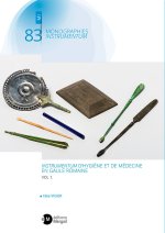 INSTRUMENTUM D’HYGIÈNE ET DE MÉDECINE EN GAULE ROMAINE