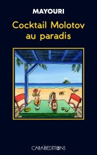 COCKTAIL MOLOTOV AU PARADIS