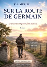SUR LA ROUTE DE GERMAIN