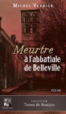 Meurtre à l'abbatiale de Belleville