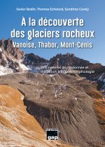 A la découverte des glaciers rocheux Vanoise, Thabor, Mont-Cenis