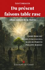 Du présent faisons table rase