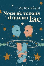 NOUS NE VENONS D'AUCUN LAC
