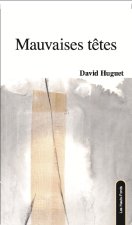 Mauvaises têtes