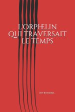 l'orphelin qui traversait le temps