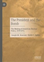 The President and the Bomb
