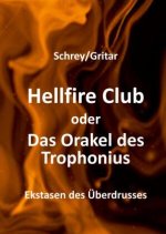Hellfire Club oder Das Orakel des Trophonius
