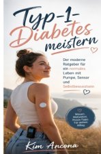 Typ 1 Diabetes meistern