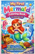 My First Mermaid Coloring Book for Kids Ages 3-5