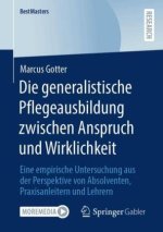 Die generalistische Pflegeausbildung zwischen Anspruch und Wirklichkeit