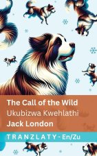 The Call of the Wild / Ukubizwa Kwehlathi