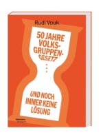50 Jahre Volksgruppengesetz - und noch immer keine Lösung