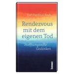 Rendezvous mit dem eigenen Tod
