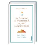 Von Abraham im Wüstensand bis Josef in Ägyptenland