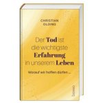 Der Tod ist die wichtigste Erfahrung in unserem Leben