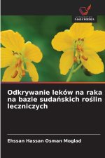 Odkrywanie leków na raka na bazie sudańskich roślin leczniczych