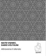 Attraverso il silenzio