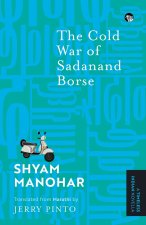 The Cold War of Sadanand Borse