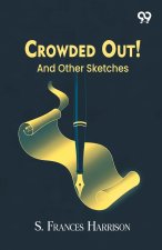 Crowded Out!