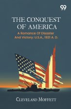 The Conquest Of America
