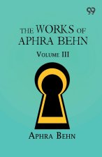 The Works Of Aphra Behn