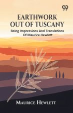 Earthwork Out Of Tuscany